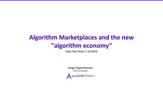 Algorithm Marketplace and the new "Algorithm Economy"