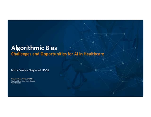 Algorithmic Bias:  Challenges and Opportunities for AI in Healthcare