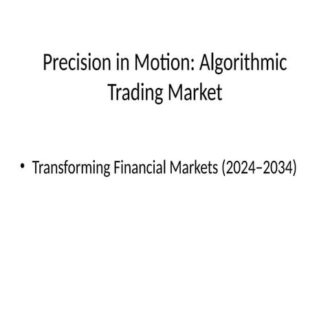 Algorithmic_Trading_Market_2024_2034.pptx