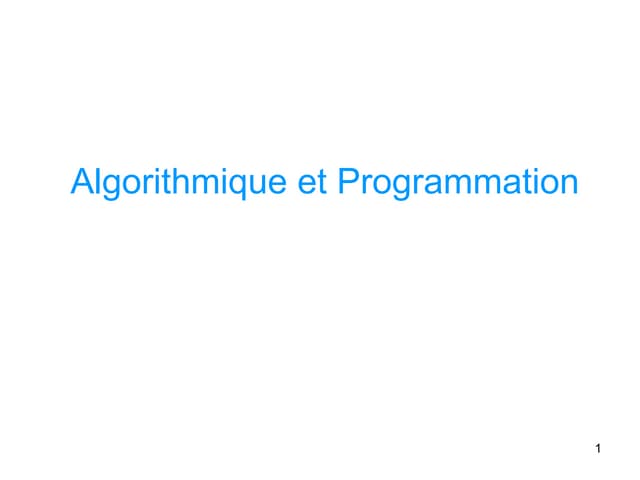 Introduction générale au notion d'algorithmique et programmationt