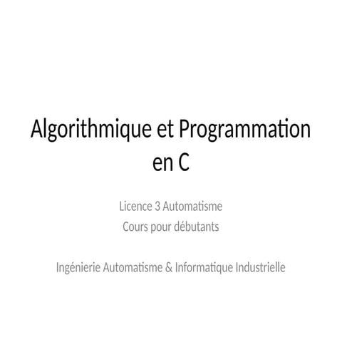 Algorithmique_Programmation_C_L3_Automatisme.pptx