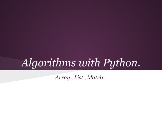 Algorithms python arraylistmatrix