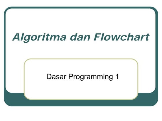 Berbagai Macam Ilmu Algoritma dan Flowchart.ppt