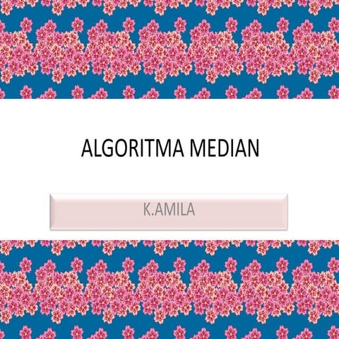 Algoritma median | PPTX