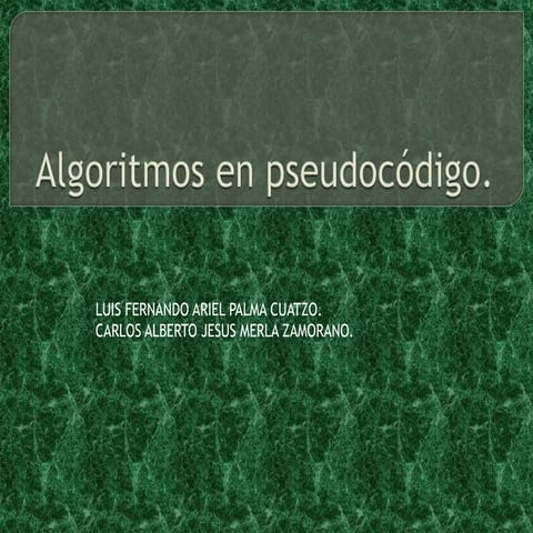 Algoritmos en pseudocódigo