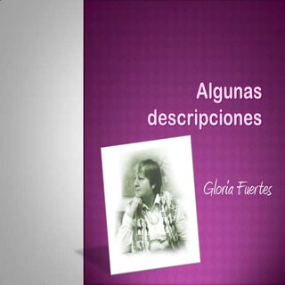 Algunas descripciones gloria fuertes