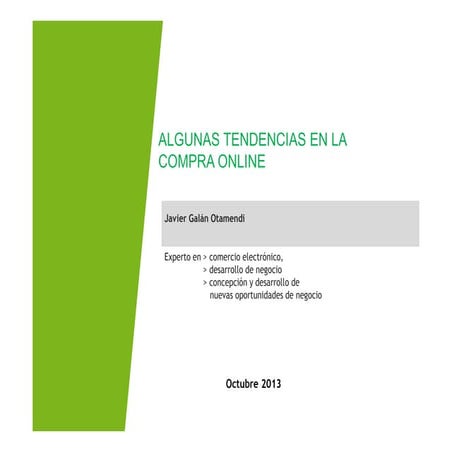 1 slide para Algunas tendencias compra online 2013