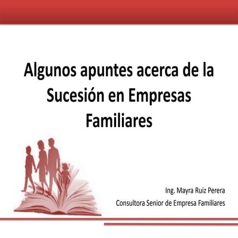 Algunos apuntes acerca de la sucesión en empresas familiares