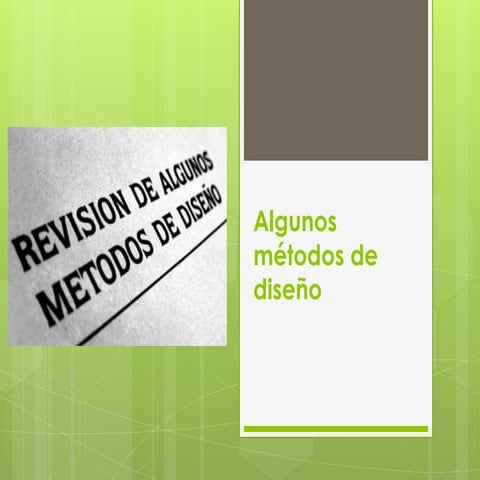 Algunos métodos de diseño