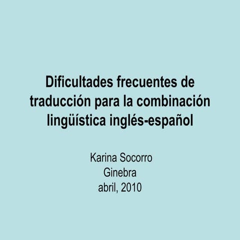 Algunos problemas de traducción inglés español