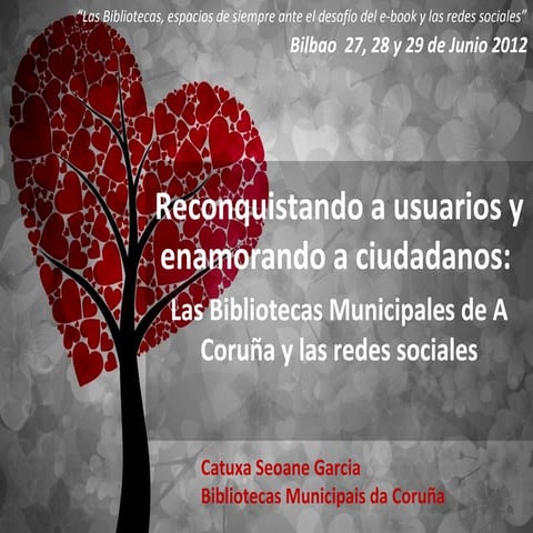 Reconquistando a usuariis y enamorando a ciudadanos: las bibliotecas y la web social