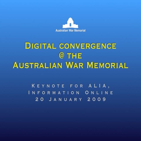 Digital Convergence at the AWM