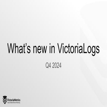 What’s new in VictoriaLogs, Q4 2024