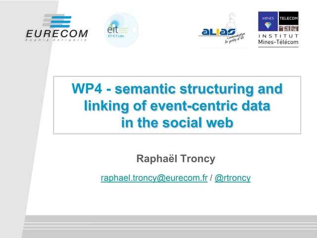 Semantic structuring and linking of event-centric data in the social web