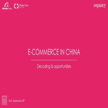 E-commerce in China : decoding & opportunities 