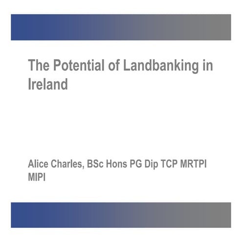 Alice charles conference_the_potential_of_landbanking_28.04