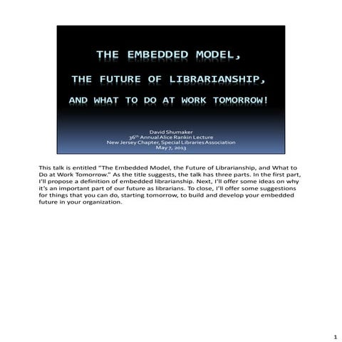 The Embedded model, the future of librarianship, and what to do at work tomor...