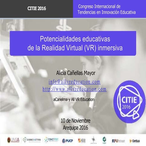 Potencialidades educativas de la Realidad Virtual (VR) inmersiva. CITIE 2016