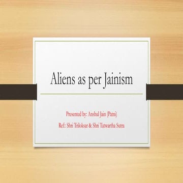Aliens as per jainism | PPTX
