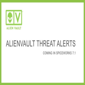 AlienVault Threat Alerts in Spiceworks | PPTX | Technology & Computing