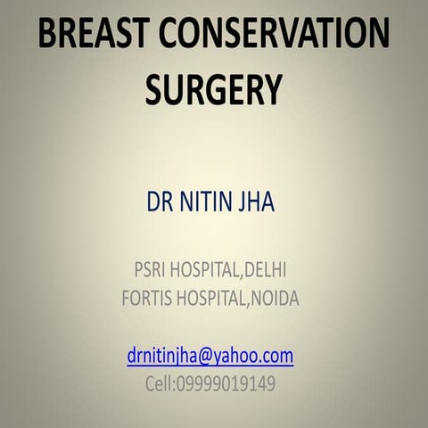 Breast conservation surgery | PPTX