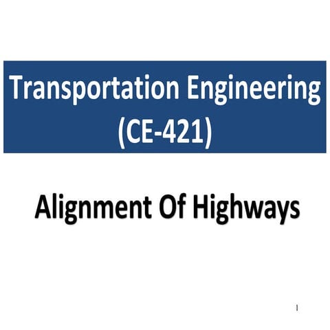 Alighnment & horizontal alignment of highway (transportation engineering)