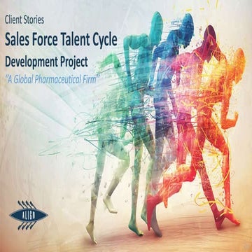 Client Stories: Sales Force Talent Cycle