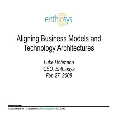 Aligning  Business  Models And  Technology  Architectures  Ore Dev  Conferenc...