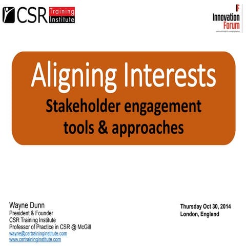 Aligning interests:  Stakeholder engagement tools, strategies and approaches