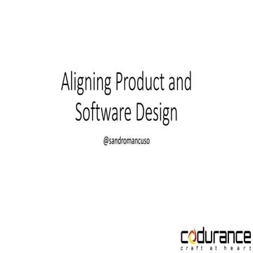 Aligning Product and Software Design