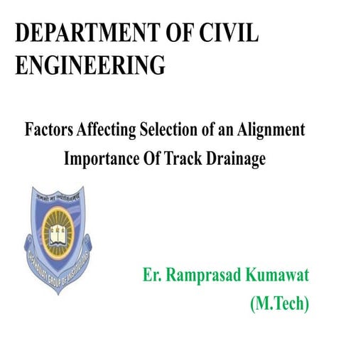 Selection of Alignment & importance of track drainage