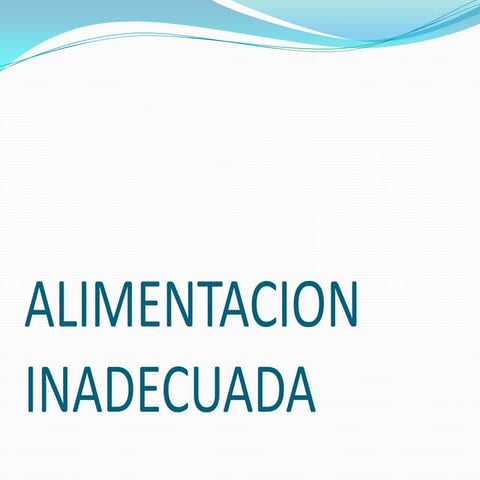 Alimentacion inadecuada