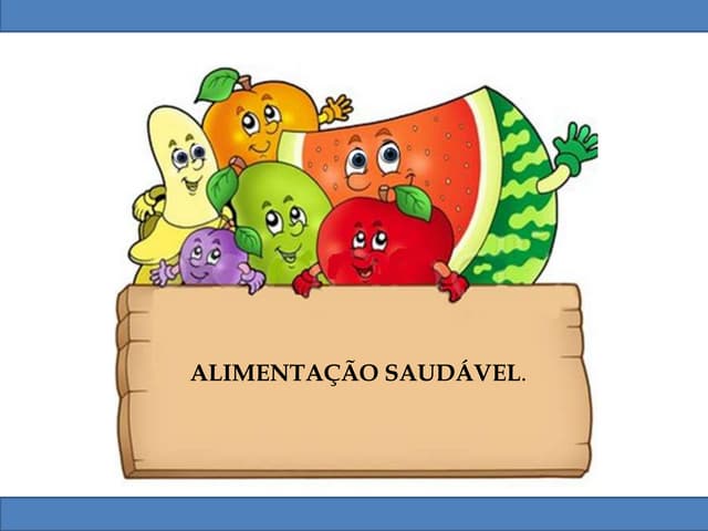Alimentação saudável. | PPTX
