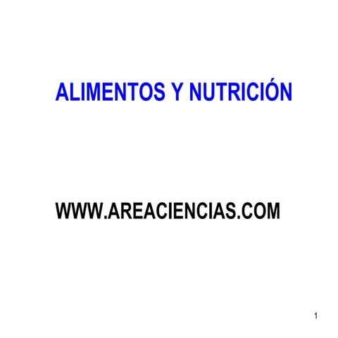 LOS ALIMENTOS Y LA NUTRICION