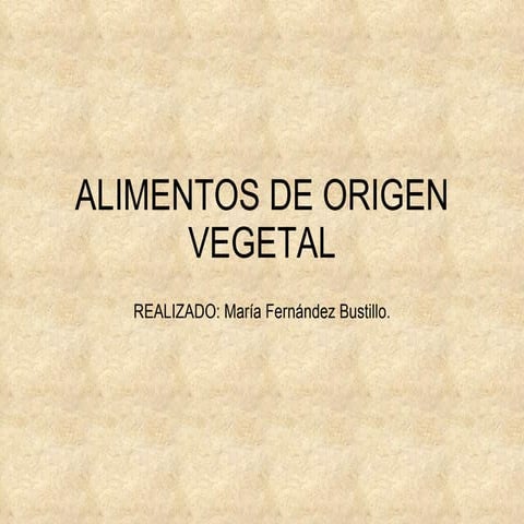 Alimentos de origen vegetal