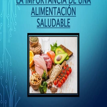 Importancia de la alimentacion saludable | PPTX