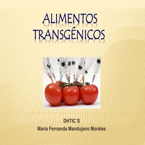 Alimentos transgénicos...