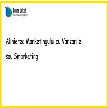 Alinierea Marketingului cu Vanzarile sau Smarketing