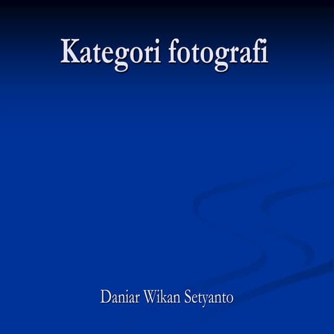 aliran-aliran fotografi_file_2013-04-16_161645_daniar_wikan_setyanto_m.sn__.ppt