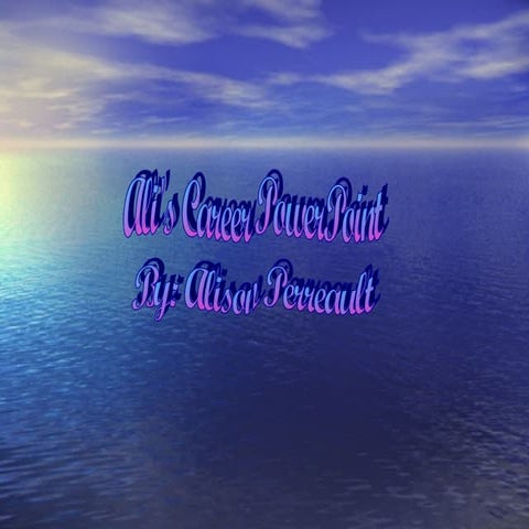 Ali’S Careers Power Point