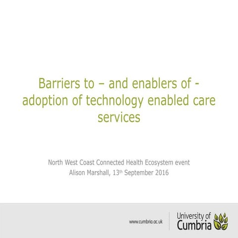 Barriers to, and enablers of, adoption of technology enabled care services