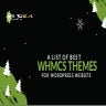 A list of best Whmcs themes for word press website