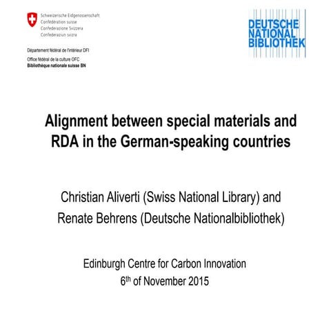Alignment between special material and RDA in German speaking countries / Chr...