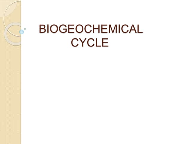 Biogiochemical cycle ppt
