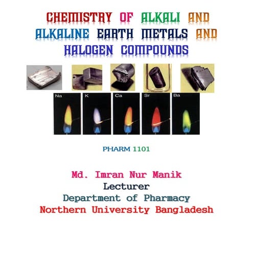 Chemistry of alkali and alkaline earth metals and halogen compounds MANIK
