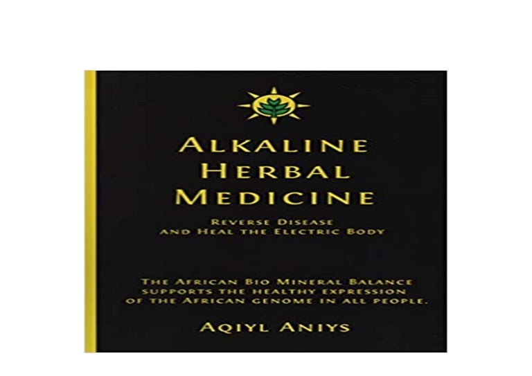 epub_ Alkaline Herbal Medicine Reverse Disease and Heal the Electric…