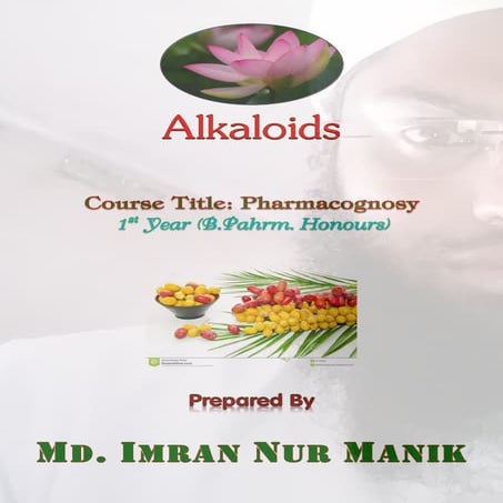Alkaloids: Pharmacognosy MANIK