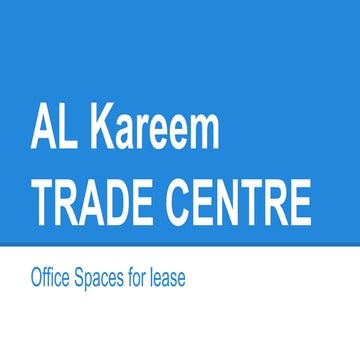 Al Kareem Trade Centre Office Space | PPTX