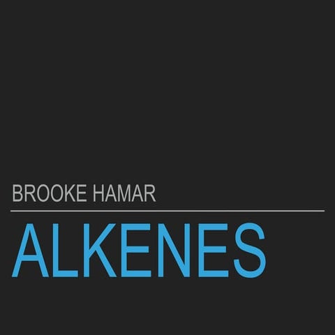Alkene