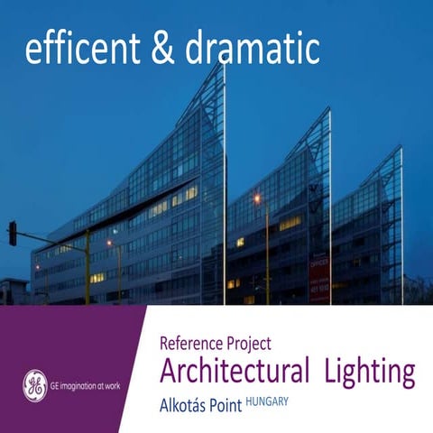 Alkotás Point Lighting Project with GE